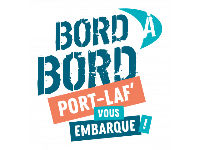 Bord à Bord Port Laf' Vous embarque 